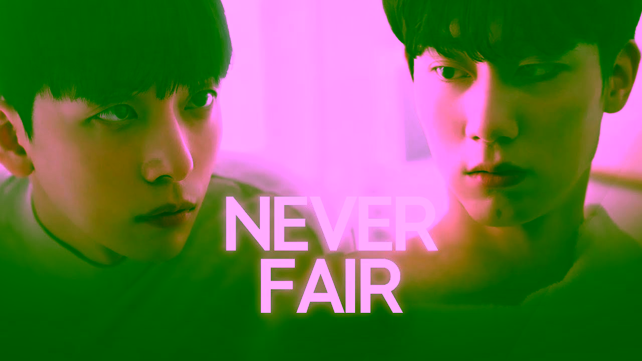 Never Fair